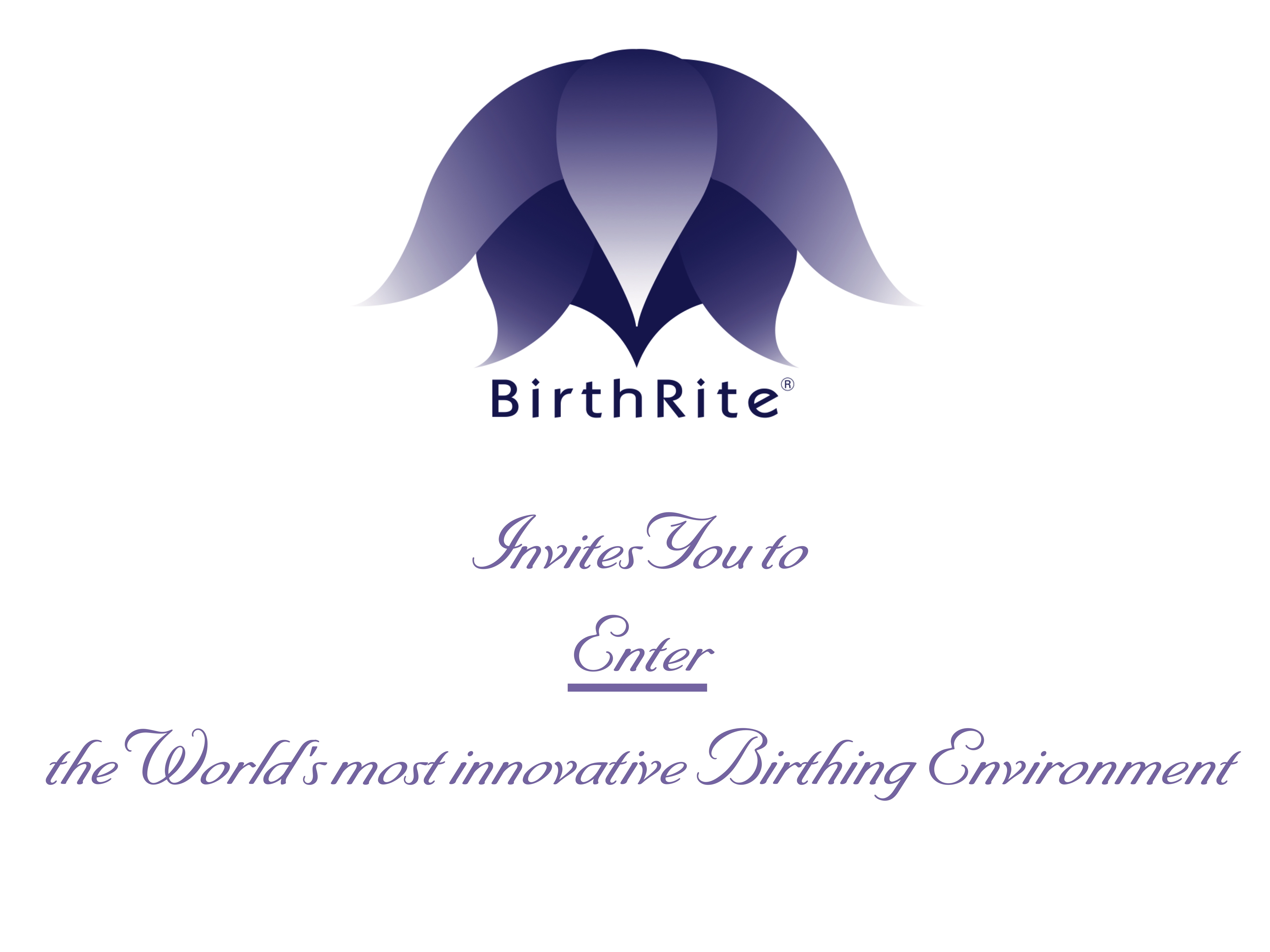 BirthRite logo and invitation to enter the world&rsquo;s most innovative birthing environment
